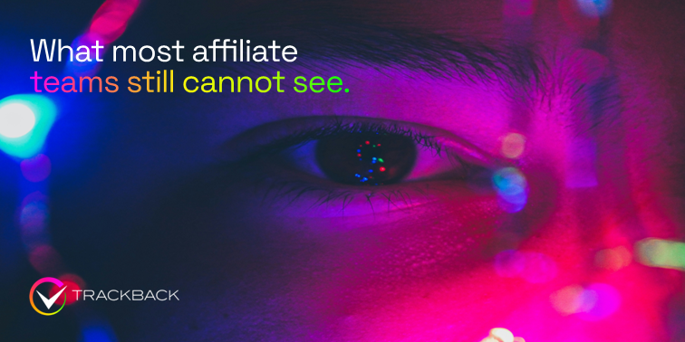 What most affiliate teams still cannot see